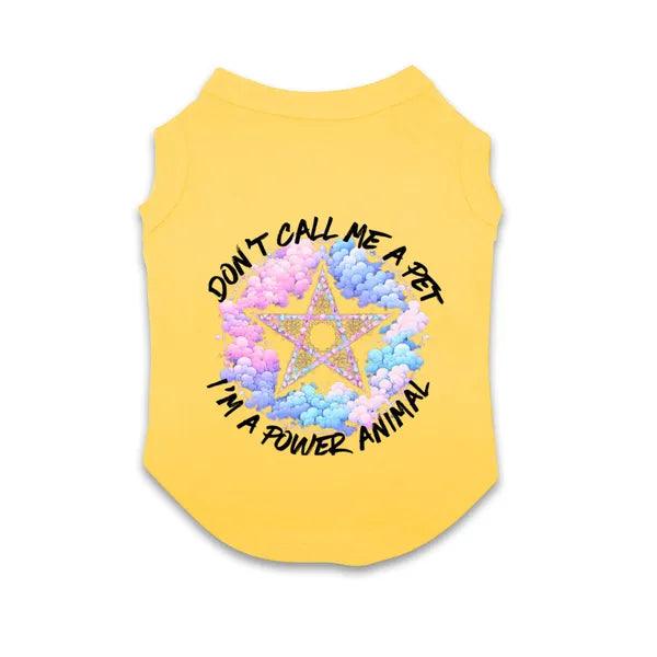 Cotton Pet T-Shirt with "Don't Call Me a Pet, I'm a Power Animal!",The Gift Dimension