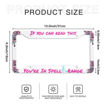 "If you can read this, You're in Spell Range" License Plate Holder,Custom License Plate Frame,The Gift Dimension